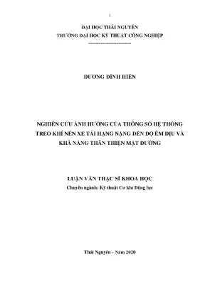 Luận văn thạc sĩ hay nghiên cứu ảnh hưởng của thông số hệ thống treo khí nén xe tải hạng nặng đến độ êm dịu và khả năng thân thiện mặt đường