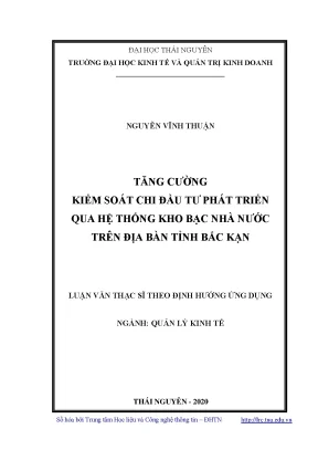 Luận văn thạc sĩ hay tăng cường kiểm soát chi đầu tư phát triển qua hệ thống kho bạc nhà nước trên địa bàn tỉnh bắc kạn