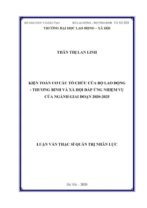 Luận văn thạc sĩ kiện toàn cơ cấu tổ chức của bộ lao động thương binh và xã hội đáp ứng nhiệm vụ của ngành