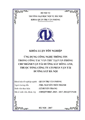 Ứng dụng công nghệ thông tin trong công tác văn thư tại văn phòng chi nhánh vận tải đường sắt đông anh thuộc tổng công ty cổ phần vận tải đường sắt hà nội