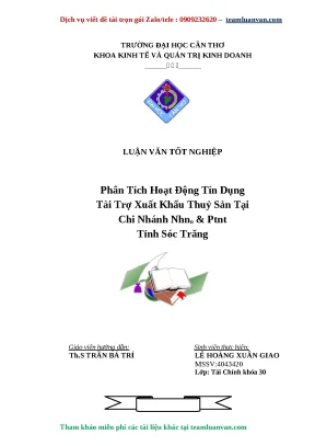 Luận văn thạc sỹ nphân tích hoạt động tín dụng tài trợ xuất khẩu thuỷ sản tại chi nhánh nhno ptnt tỉnh sóc trăng