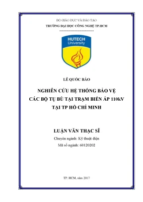 Luận văn thạc sĩ nghiên cứu hệ thống bảo vệ các bộ tụ bù tại trạm biến áp 110kv tại tp hồ chí minh