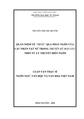 Luận văn thạc sĩ hay quan niệm về thân qua phát ngôn của các nhân vật nữ trong truyền ký mạn lục nhìn từ lý thuyết diễn ngôn