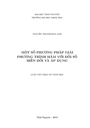 Luận văn thạc sĩ hay một số phương pháp giải phương trình hàm với đối số biến đổi và áp dụng
