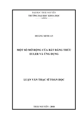 Luận văn thạc sĩ hay một số mở rộng của bất đẳng thức euler và ứng dụng