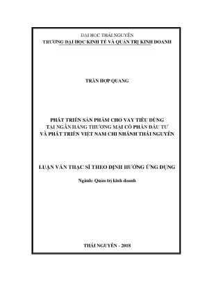 Luận văn thạc sĩ hay phát triển sản phẩm cho vay tiêu dùng tại ngân hàng thương mại cổ phần đầu tư và phát triển việt nam chi nhánh thái nguyên
