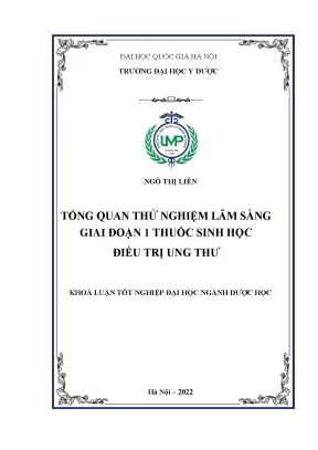 Khóa luận tốt nghiệp tổng quan thử nghiệm lâm sàng giai đoạn 1 thuốc sinh học điều trị ung thư