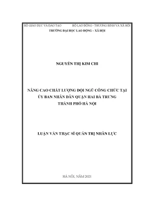 Luận văn thạc sĩ nâng cao chất lượng đội ngũ công chức tại ủy ban nhân dân quận hai bà trưng thành phố hà nội