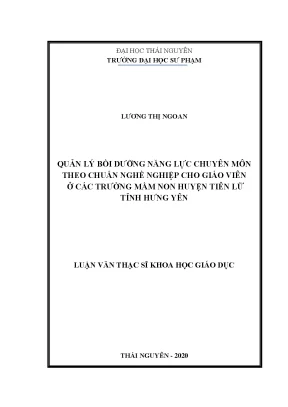 Luận văn thạc sĩ hay quản lý bồi dưỡng năng lực chuyên môn theo chuẩn nghề nghiệp cho giáo viên ở các trường mầm non huyện tiên lữ tỉnh hưng yên