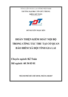 Luận văn thạc sĩ kế toán hoàn thiện kiểm soát nội bộ trong công tác thu tại cơ quan bảo hiểm xã hội tỉnh gia lai