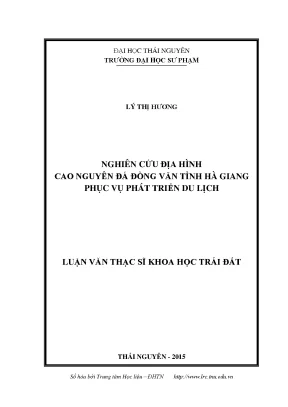 Luận văn thạc sĩ hay nghiên cứu địa hình cao nguyên đá đồng văn tỉnh hà giang phục vụ phát triển du lịch