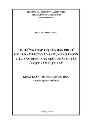 Luận văn thạc sĩ hay tư tưởng pháp trị của hàn phi tử 281tcn 233tcn và vận dụng nó trong việc xây dựng nhà nước pháp quyền ở việt nam hiện nay