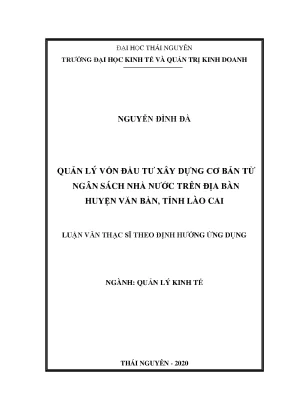 Luận văn thạc sĩ hay quản lý vốn đầu tư xây dựng cơ bản từ ngân sách nhà nước trên địa bàn huyện văn bàn tỉnh lào cai