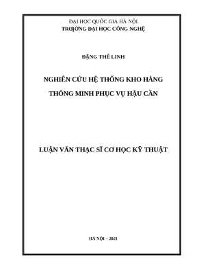 Luận văn thạc sĩ cơ học kỹ thuật nghiên cứu hệ thống kho hàng thông minh phục vụ hậu cần