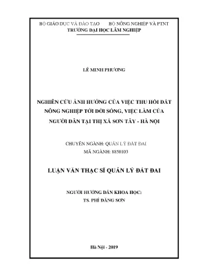 Luận văn thạc sĩ hay nghiên cứu ảnh hưởng của việc thu hồi đất nông nghiệp tới đời sống việc làm của người dân tại thị xã sơn tây hà nội