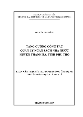 Luận văn thạc sĩ hay tăng cường công tác quản lý ngân sách nhà nước tại huyện thanh ba tỉnh phú thọ