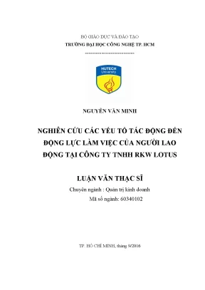 Luận văn thạc sĩ hay nghiên cứu các yếu tố tác động đến động lực làm việc của người lao động tại công ty tnhh rkw lotus