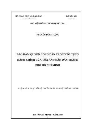 Luận văn thạc sỹ bảo đảm quyền công dân trong tố tụng hành chính của tõa án nhân dân thành phố hồ chí minh