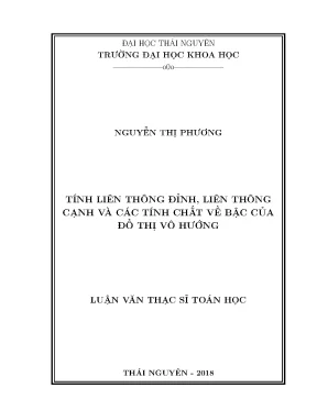Luận văn thạc sĩ hay tính liên thông đỉnh liên thông cạnh và các tính chất về bậc của đồ thị vô hướng