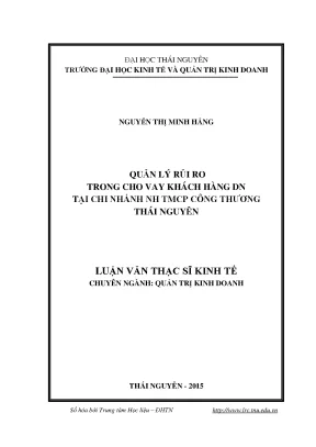 Luận văn thạc sĩ hay quản lý rủi ro trong cho vay khách hàng doanh nghiệp tại chi nhánh nh tmcp công thương thái nguyên