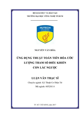 Luận văn thạc sĩ kỹ thuật cơ điện tử ứng dụng thuật toán tiến hóa ước lượng tham số điều khiển con lắc ngược