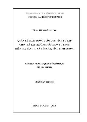 Luận văn thạc sĩ quản lý hoạt động giáo dục tính tự lập cho trẻ tại trường mầm non tư thục trên địa bàn thị xã bến cát tỉnh bình dương