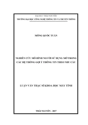 Luận văn thạc sĩ hay nghiên cứu mô hình người sử dụng mở trong các hệ thống gợi ý thông tin theo nhu cầu