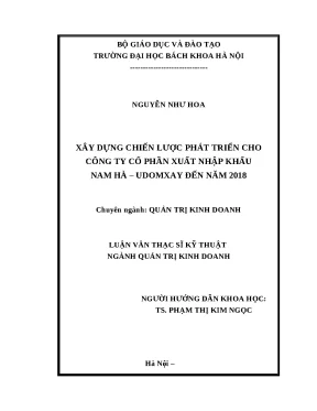 Luận văn thạc sĩ xây dựng chiến lược phát triển cho công ty cổ phần xuất nhập khẩu nam hà udomxay đến năm 2018