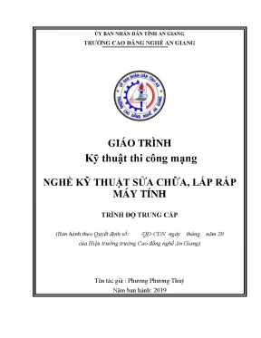Giáo trình kỹ thuật thi công mạng nghề kỹ thuật sữa chữa lắp ráp máy tính trình độ trung cấp