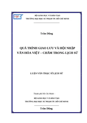 Luận văn thạc sỹ quá trình giao lưu và hội nhập văn hóa việt chăm trong lịch sử
