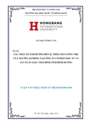 Luận văn thạc sỹ các nhân tố ảnh hƣởng đến sự thỏa mãn công việc của ngƣời lao động tại công ty cổ phần đầu tư và sản xuất giày thái bình tỉnh bình dƣơng