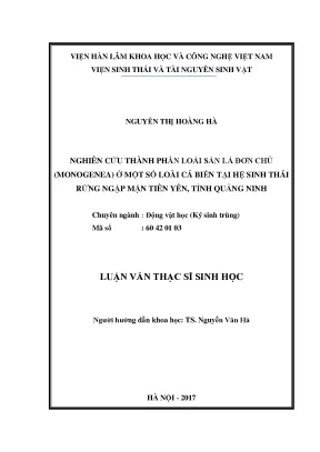 Luận văn thạc sĩ hay nghiên cứu thành phần loài sán lá đơn chủ monogenea ở một số loài cá biển tại hệ sinh thái rừng ngập mặn tiên yên tỉnh quảng ninh