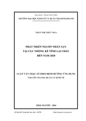 Luận văn thạc sĩ hay phát triển nguồn nhân lực tại cục thống kê tỉnh lai châu đến năm 2020