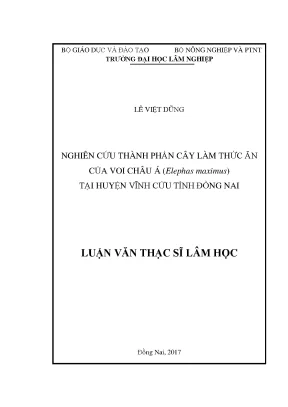 Luận văn thạc sĩ hay nghiên cứu thành phần cây làm thức ăn của voi châu á elephas maximus tại huyện vĩnh cửa tỉnh đồng nai