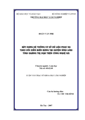 Luận văn thạc sĩ hay xây dựng hệ thống cơ sở dữ liệu phục vụ theo dõi diễn biến rừng tại huyện vĩnh linh tỉnh quảng trị dựa trên công nghệ gis