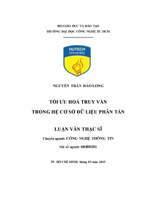 Luận văn thạc sĩ công nghệ thông tin tối ưu hóa truy vấn trong hệ cơ sở dữ liệu phân tán