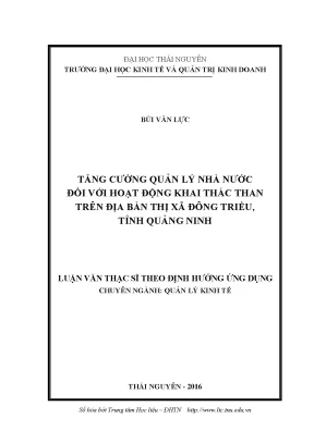 Luận văn thạc sĩ hay tăng cường quản lý nhà nước đối với hoạt động khai thác than trên địa bàn thị xã đông triều tỉnh quảng ninh