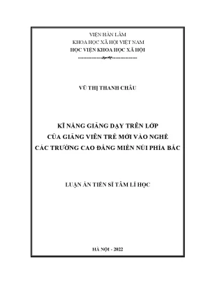 Luận án tiến sĩ kĩ năng giảng dạy trên lớp của giảng viên trẻ các trường cao đẳng miền núi phía bắc