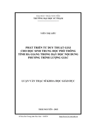 Luận văn thạc sĩ hay phát triển tư duy thuật giải cho học sinh trung học phổ thông tỉnh hà giang trong dạy học nội dung phương trình lượng giác