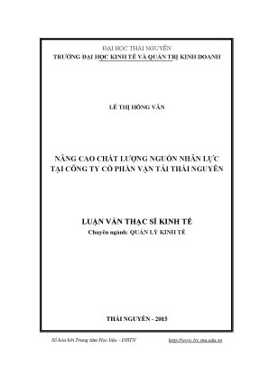 Luận văn thạc sĩ hay nâng cao chất lượng nguồn nhân lực tại công ty cổ phần vận tải thái nguyên