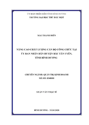Luận văn thạc sĩ nâng cao chất lượng của cán bộ công chức tại ủy ban nhân dân huyện bắc tân uyên tỉnh bình dương