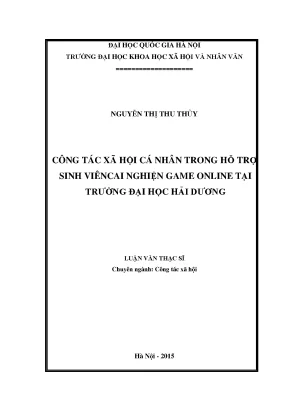 Luận văn thạc sĩ công tác xã hội cá nhân trong hỗ trợ sinh viên cai nghiện game online tại trường đại học hải dương
