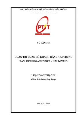 Luận văn thạc sĩ quản trị quan hệ khách hàng tại trung tâm kinh doanh vnpt hải dương