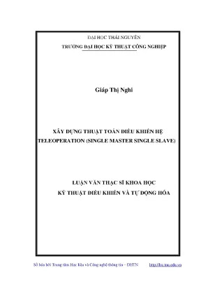 Luận văn thạc sĩ hay xây dựng thuật toán điều khiển hệ teleoperation single master single slave