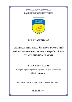 Luận văn thạc sĩ giải pháp khai thác ẩm thực đường phố nhằm thu hút khách du lịch quốc tế đến thành phố hồ chí minh