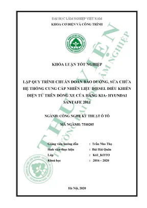 Khóa luận lập quy trình chẩn đoán bảo dưỡng sửa chữa hệ thống cung cấp nhiên liệu diesel điều khiển điện tử trên dòng xe hyundai santafe 2011