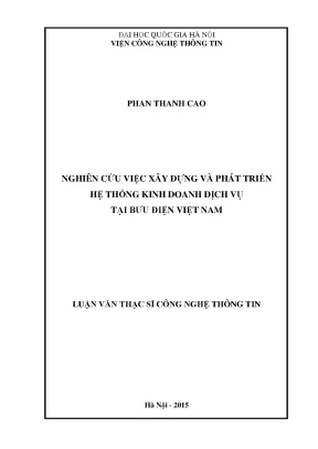 Luận văn thạc sĩ công nghệ thông tin nghiên cứu việc xây dựng và phát triển hệ thống kinh doanh dịch vụ tại bưu điện việt nam