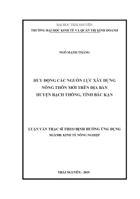 Luận văn thạc sĩ hay thực trang huy động các nguồn lực cho xây dựng nông thôn mới ở huyện bạch thông tỉnh bắc kạn