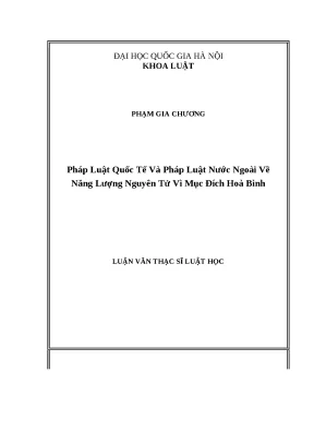 Luận văn thạc sỹ pháp luật quốc tế và pháp luật nước ngoài về năng lượng nguyên tử vì mục đích hòa bình