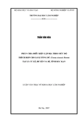 Luận văn thạc sĩ hay phân chia điều kiện lập địa theo mức độ thích hợp cho loài tông dù toona sinensis roem tại xã cư lễ huyện na rì tỉnh bắc kạn